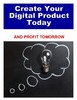 Thumbnail Create Your Digital Product Today